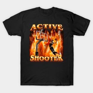 Active Shooter Shirt Funny basketball Meme T-Shirt